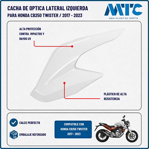 CACHA OPTICA LATERAL HONDA CB250 TWISTER BLANCO LADO IZQUIERDO MTC
